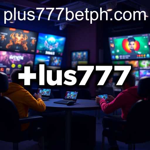 The Rise of Plus777: Gaming Trends in the Digital Era